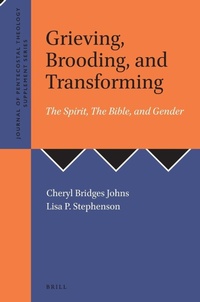 Enlarge image Cover: Grieving, Brooding, and Transforming: The Spirit, The Bible, and Gender - Brill