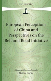 Enlarge image Cover: European Perceptions of China and Perspectives on the Belt and Road Initiative - Brill
