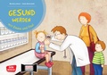 Cover: Gesund werden mit Emma und Paul. Kamishibai Bildkartenset - Don Bosco Medien