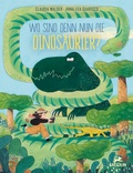 Cover: Wo sind denn nun die Dinosaurier? - Baeschlin Verlag