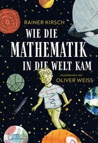 Abbildung von: Wie die Mathematik in die Welt kam - Eulenspiegel Verlag