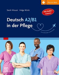 Abbildung von: Deutsch A2/B1 in der Pflege - Urban & Fischer