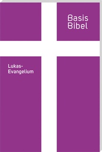 Abbildung von: BasisBibel. Lukasevangelium - Deutsche Bibelgesellschaft