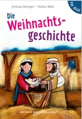 Cover: Die Weihnachtsgeschichte. F&uuml;r dich! - Deutsche Bibelgesellschaft