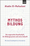 Cover: Mythos Bildung - Kiepenheuer & Witsch
