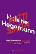 Cover: Helene Hegemann &uuml;ber Patti Smith, Christoph Schlingensief, Anarchie und Tradition - Kiepenheuer & Witsch