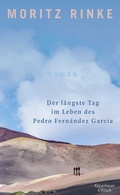 Cover: Der l&auml;ngste Tag im Leben des Pedro Fern&aacute;ndez Garc&iacute;a - Kiepenheuer & Witsch