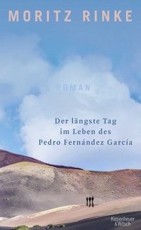 Abbildung von: Der längste Tag im Leben des Pedro Fernández García - Kiepenheuer & Witsch