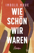 Cover: Wie sch&ouml;n wir waren - Kiepenheuer & Witsch