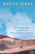 Cover: Der l&auml;ngste Tag im Leben des Pedro Fern&aacute;ndez Garc&iacute;a - Kiepenheuer & Witsch