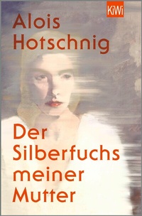Abbildung von: Der Silberfuchs meiner Mutter - Kiepenheuer & Witsch