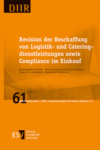 Abbildung von: Revision der Beschaffung von Logistik- und Cateringdienstleistungen sowie Compliance im Einkauf - Erich Schmidt Verlag