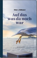 Cover: Auf das, was da noch war - Alfred Kr&ouml;ner Verlag