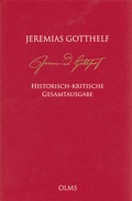 Cover: Jeremias Gotthelf: Historisch-kritische Gesamtausgabe (HKG) - Georg Olms Verlag