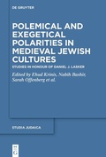 Cover: Polemical and Exegetical Polarities in Medieval Jewish Cultures - De Gruyter