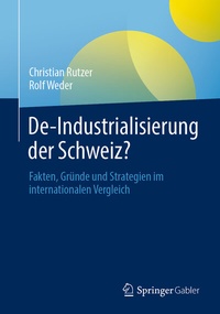 Abbildung von: De-Industrialisierung der Schweiz? - Springer Gabler