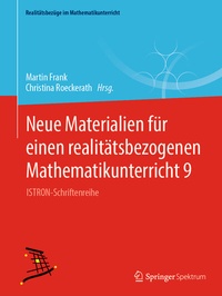 Abbildung von: Neue Materialien für einen realitätsbezogenen Mathematikunterricht 9 - Springer Spektrum