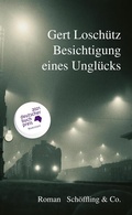 Cover: Besichtigung eines Ungl&uuml;cks - Sch&ouml;ffling