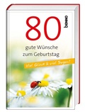 Cover: 80 gute W&uuml;nsche zum Geburtstag - St. Benno