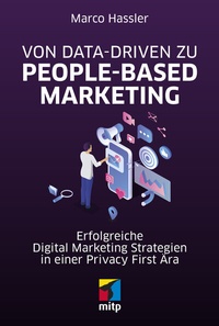 Abbildung von: Von Data-driven zu People-based Marketing - MITP