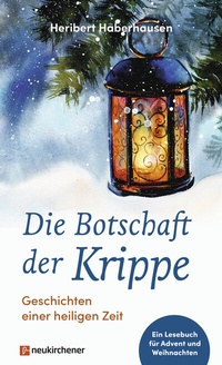 Abbildung von: Die Botschaft der Krippe - Neukirchener Verlag