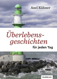 Abbildung von: Überlebensgeschichten für jeden Tag - Neukirchener Verlag