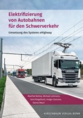 Cover: Elektrifizierung von Autobahnen f&uuml;r den Schwerverkehr - Kirschbaum