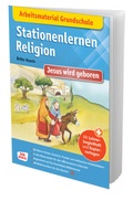 Cover: Arbeitsmaterial Grundschule. Stationenlernen Religion: Jesus wird geboren - Don Bosco Medien