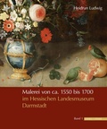 Cover: Malerei von ca. 1550 bis 1700 im Hessischen Landesmuseum Darmstadt - Schnell & Steiner