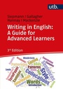 Cover: Writing in English: A Guide for Advanced Learners - UTB