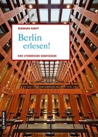 Abbildung von: Berlin erlesen! - Gmeiner-Verlag