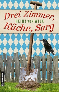 Abbildung von: Drei Zimmer, Küche, Sarg - Gmeiner-Verlag