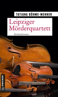 Abbildung von: Leipziger Mörderquartett - Gmeiner-Verlag