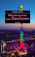 Cover: M&ouml;rderisches aus Sachsen - Gmeiner-Verlag