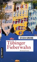 Cover: T&uuml;binger Fieberwahn - Gmeiner-Verlag