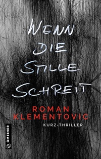 Abbildung von: Wenn die Stille schreit - Gmeiner-Verlag