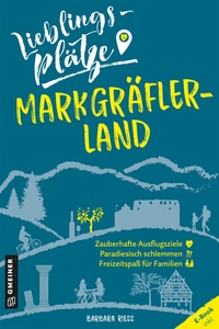 Abbildung von: Lieblingsplätze Markgräflerland - Gmeiner-Verlag