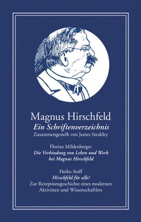 Abbildung von: Magnus Hirschfeld: Ein Schriftenverzeichnis - Männerschwarm, Salzgeber Buchverlage GmbH