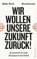 Cover: Wir wollen unsere Zukunft zur&uuml;ck! - Westend