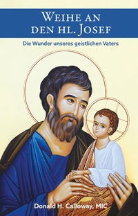Abbildung von: Weihe an den heiligen Josef - fe-medienvlg