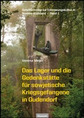 Cover: Das Lager und die Gedenkst&auml;tte f&uuml;r sowjetische Kriegsgefangene in Gudendorf - Husum Druck- und Verlagsgesellschaft
