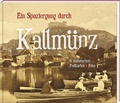 Cover: Ein Spaziergang durch Kallm&uuml;nz in historischen Postkarten & Fotos - MZ Buchverlag