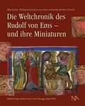 Cover: Die Weltchronik des Rudolf von Ems - und ihre Miniaturen - N&uuml;nnerich-Asmus Verlag