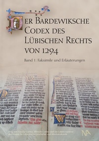 Abbildung von: Der Bardewiksche Codex des Lübischen Rechts von 1294 - Nünnerich-Asmus