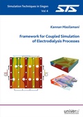 Cover: Framework for Coupled Simulation of Electrodialysis Processes - universi - Universit&auml;tsverlag Siegen