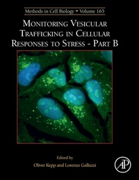 Enlarge image Cover: Monitoring Vesicular Trafficking in Cellular Responses to Stress - Part B: Volume 165 - Academic Press
