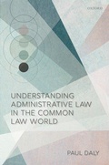 Cover: Understanding Administrative Law in the Common Law World - Oxford University Press
