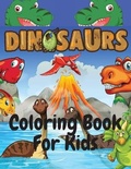 Cover: Dinosaurs Coloring Book For Kids - Croitoru Ionut Gabriel