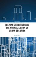 Cover: The War on Terror and the Normalisation of Urban Security - Routledge