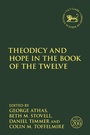 Cover: Theodicy and Hope in the Book of the Twelve - T.& T.Clark Ltd